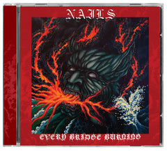 Nails Every Bridge Burning CD [Importado]