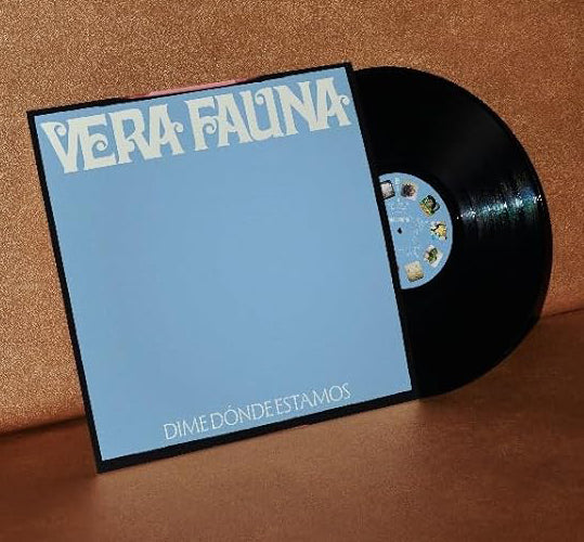 Vera Fauna Dime Donde Estamos Vinyl LP