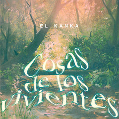 El Kanka Cosas De Los Vivientes Vinyl LP