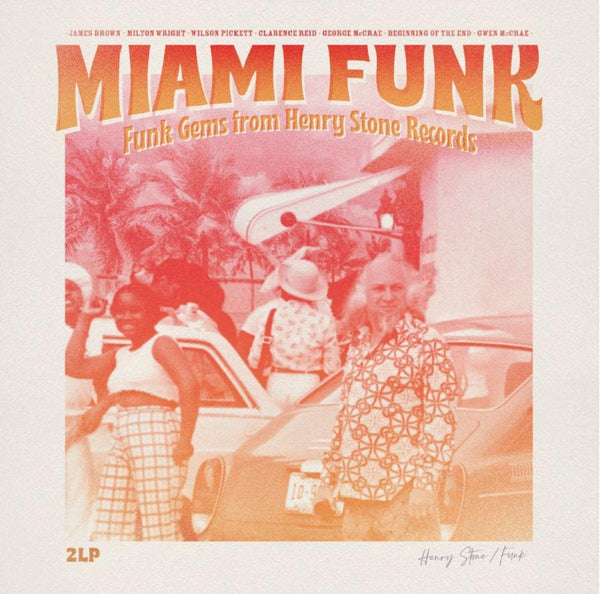 Miami Funk Gems From Henry Stone Records Vinyl LP